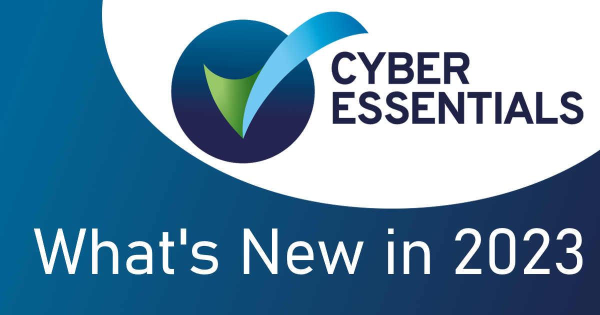 Everything you need to know about the changes in 2023 Cyber Essentials