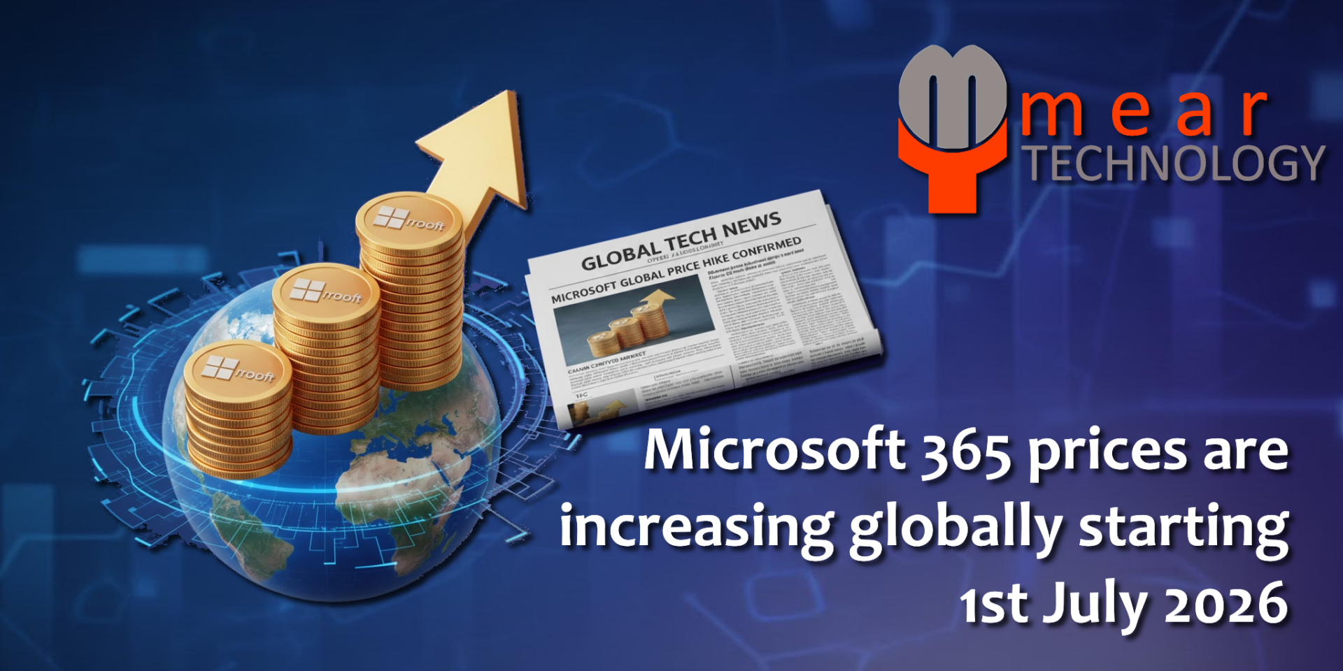 Microsoft 365 enhancements and global price increases Mear Technology